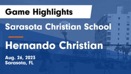 Sarasota Christian School vs Hernando Christian Game Highlights - Aug. 26, 2023