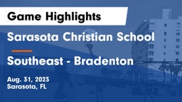 Sarasota Christian School vs Southeast  - Bradenton Game Highlights - Aug. 31, 2023