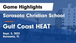 Sarasota Christian School vs Gulf Coast HEAT Game Highlights - Sept. 5, 2023