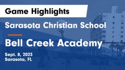 Sarasota Christian School vs Bell Creek Academy Game Highlights - Sept. 8, 2023