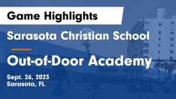 Sarasota Christian School vs Out-of-Door Academy Game Highlights - Sept. 26, 2023