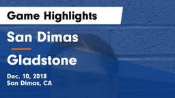 San Dimas  vs Gladstone Game Highlights - Dec. 10, 2018