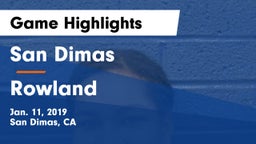 San Dimas  vs Rowland  Game Highlights - Jan. 11, 2019