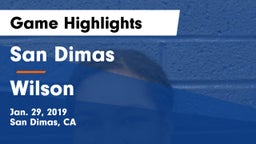 San Dimas  vs Wilson  Game Highlights - Jan. 29, 2019