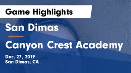 San Dimas  vs Canyon Crest Academy Game Highlights - Dec. 27, 2019