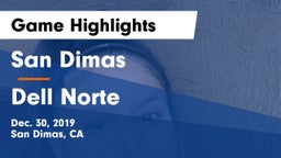 San Dimas  vs Dell Norte Game Highlights - Dec. 30, 2019