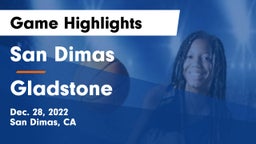 San Dimas  vs Gladstone  Game Highlights - Dec. 28, 2022
