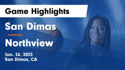 San Dimas  vs Northview Game Highlights - Jan. 26, 2023