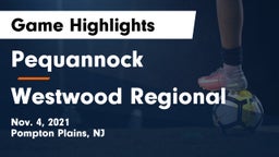 Pequannock  vs Westwood Regional  Game Highlights - Nov. 4, 2021