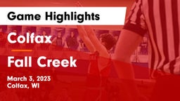 Colfax  vs Fall Creek  Game Highlights - March 3, 2023