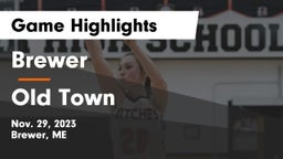 Brewer  vs Old Town  Game Highlights - Nov. 29, 2023