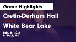 Cretin-Derham Hall  vs White Bear Lake  Game Highlights - Feb. 10, 2021