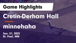 Cretin-Derham Hall  vs minnehaha  Game Highlights - Jan. 31, 2023