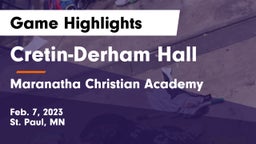 Cretin-Derham Hall  vs Maranatha Christian Academy Game Highlights - Feb. 7, 2023