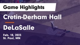 Cretin-Derham Hall  vs DeLaSalle  Game Highlights - Feb. 18, 2023