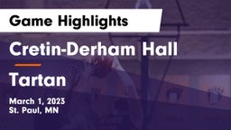 Cretin-Derham Hall  vs Tartan  Game Highlights - March 1, 2023