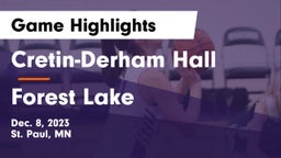 Cretin-Derham Hall  vs Forest Lake  Game Highlights - Dec. 8, 2023