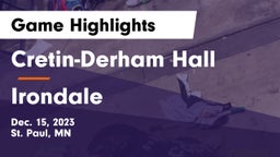 Cretin-Derham Hall  vs Irondale  Game Highlights - Dec. 15, 2023