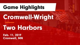 Cromwell-Wright  vs Two Harbors Game Highlights - Feb. 11, 2019