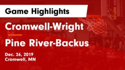 Cromwell-Wright  vs Pine River-Backus  Game Highlights - Dec. 26, 2019