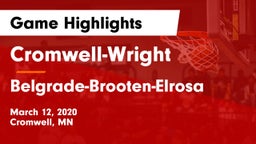 Cromwell-Wright  vs Belgrade-Brooten-Elrosa  Game Highlights - March 12, 2020