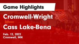 Cromwell-Wright  vs Cass Lake-Bena  Game Highlights - Feb. 12, 2022