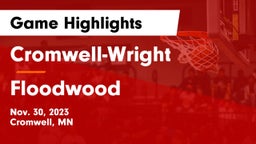 Cromwell-Wright  vs Floodwood  Game Highlights - Nov. 30, 2023