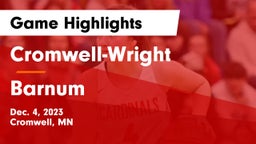 Cromwell-Wright  vs Barnum  Game Highlights - Dec. 4, 2023