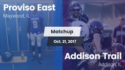 Matchup: Proviso East High vs. Addison Trail  2017
