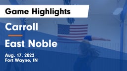 Carroll  vs East Noble Game Highlights - Aug. 17, 2022