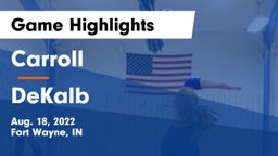 Carroll  vs DeKalb  Game Highlights - Aug. 18, 2022