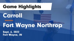 Carroll  vs Fort Wayne Northrop Game Highlights - Sept. 6, 2022