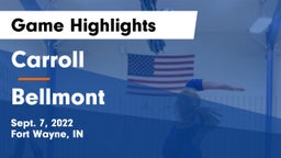 Carroll  vs Bellmont  Game Highlights - Sept. 7, 2022