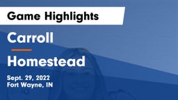 Carroll  vs Homestead  Game Highlights - Sept. 29, 2022