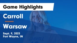 Carroll   vs Warsaw  Game Highlights - Sept. 9, 2023