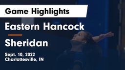 Eastern Hancock  vs Sheridan Game Highlights - Sept. 10, 2022