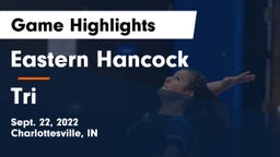 Eastern Hancock  vs Tri  Game Highlights - Sept. 22, 2022
