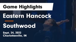 Eastern Hancock  vs Southwood  Game Highlights - Sept. 24, 2022