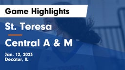 St. Teresa  vs Central A & M  Game Highlights - Jan. 12, 2023