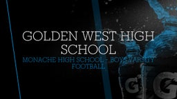 Monache football highlights Golden West High School
