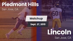 Matchup: Piedmont Hills High vs. Lincoln  2019