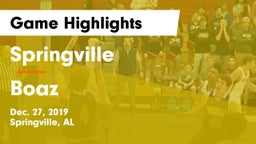 Springville  vs Boaz  Game Highlights - Dec. 27, 2019