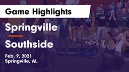 Springville  vs Southside  Game Highlights - Feb. 9, 2021