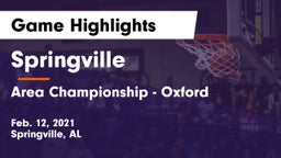 Springville  vs Area Championship - Oxford Game Highlights - Feb. 12, 2021