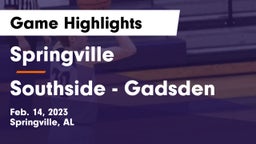 Springville  vs Southside  - Gadsden Game Highlights - Feb. 14, 2023