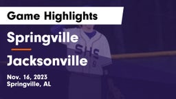Springville  vs Jacksonville  Game Highlights - Nov. 16, 2023