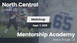 Matchup: North Central High S vs. Mentorship Academy  2018