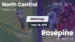 Matchup: North Central High S vs. Rosepine  2018