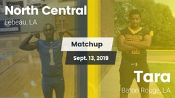 Matchup: North Central High S vs. Tara  2019