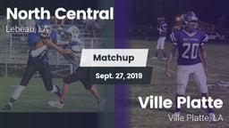 Matchup: North Central High S vs. Ville Platte  2019